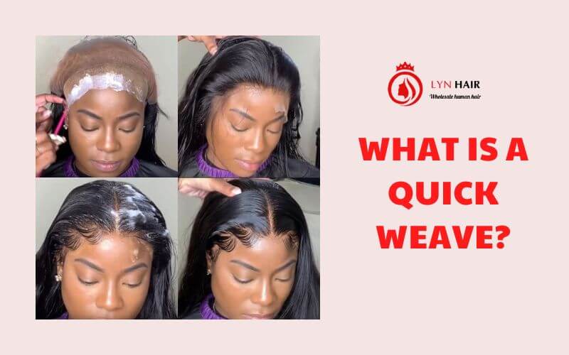 What is a Quick Weave