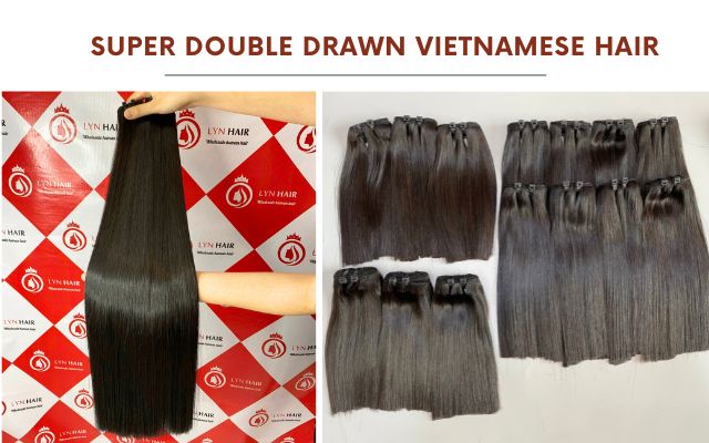 Super Double Drawn Vietnamese Hair