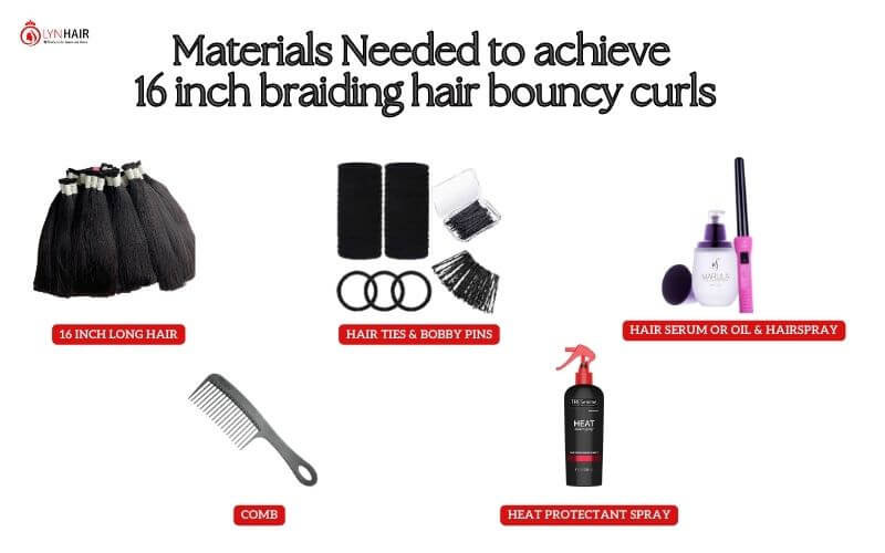 Materials Needed to achieve 16 inch braiding hair bouncy curls