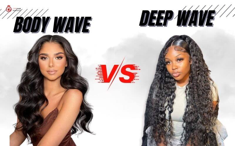 Wave Battle: Exploring Body Wave vs Deep Wave Hair