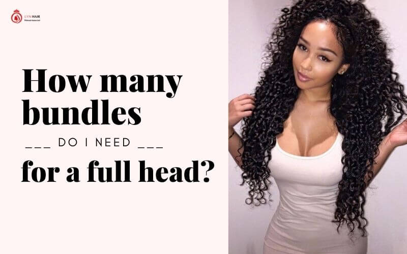 How many bundles do I need for a full head