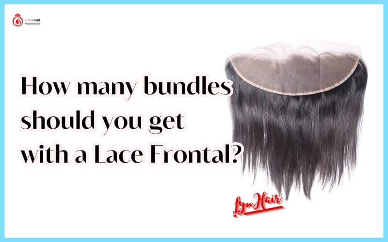 How many bundles for a lace frontal