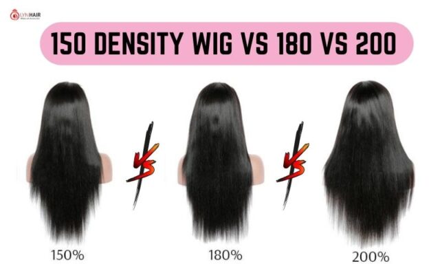 150 density wig vs 180 vs 200 , Which should you choose