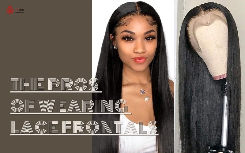 The Pros of Wearing Lace Frontals