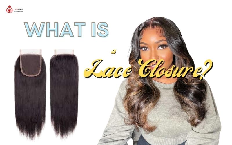 What Is A Lace Closure